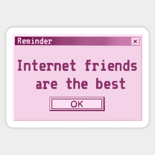 Internet friends are the best (Y2K computer popup) Sticker